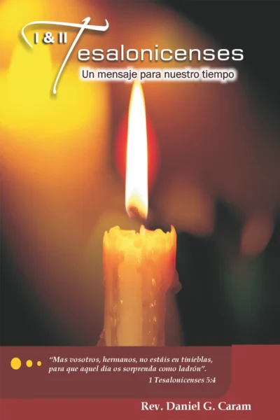 Tesalonicenses copy I & II Tesalonicenses: Un mensaje para nuestro tiempo