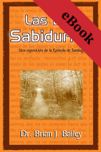 Las Dos sabidurías: Una exposición de la Epístola de Santiago