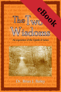 The Two Wisdoms: James