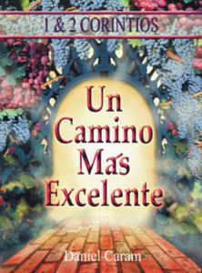 images Un Camino Más Excelente: 1 & 2 Corintios