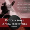 Victoria sobre la vida egocéntrica