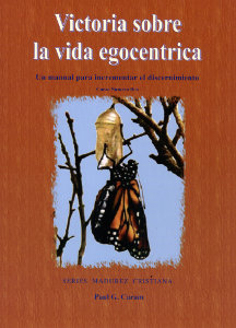 Victoria Sobre la Vida Egocéntrica