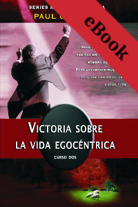 Victoria sobre la vida egocéntrica