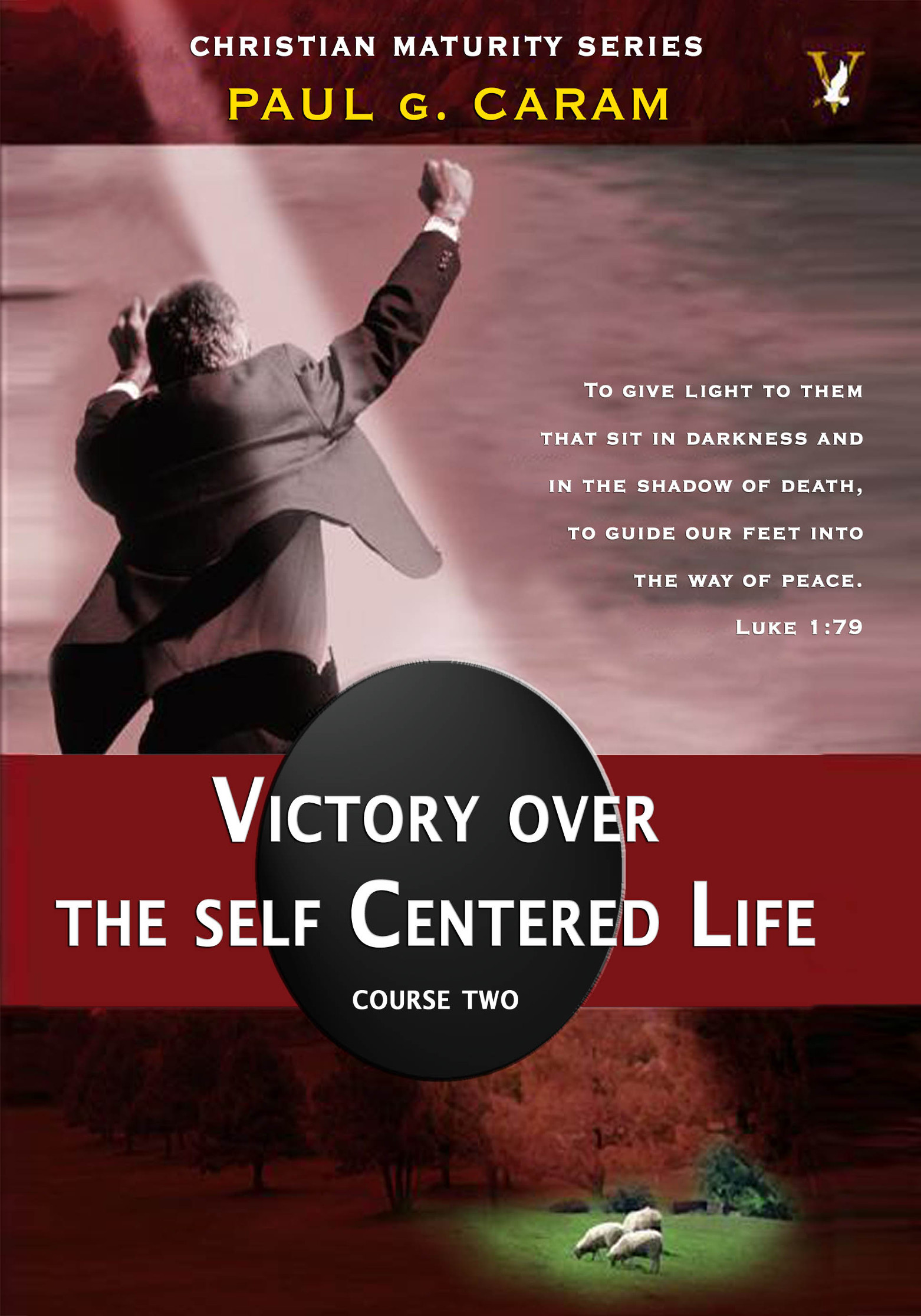 Victory Over the Self Centered Life - Perfect Bound