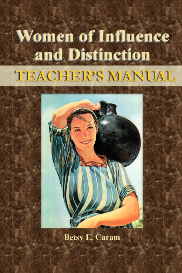 Women of Influence and Distinction - Teacher Manual