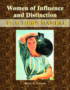 Teacher Manual: Women of Influence and Distinction