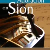 Alabanza y Adoración en Sion - Volumen 2 - Cancionero