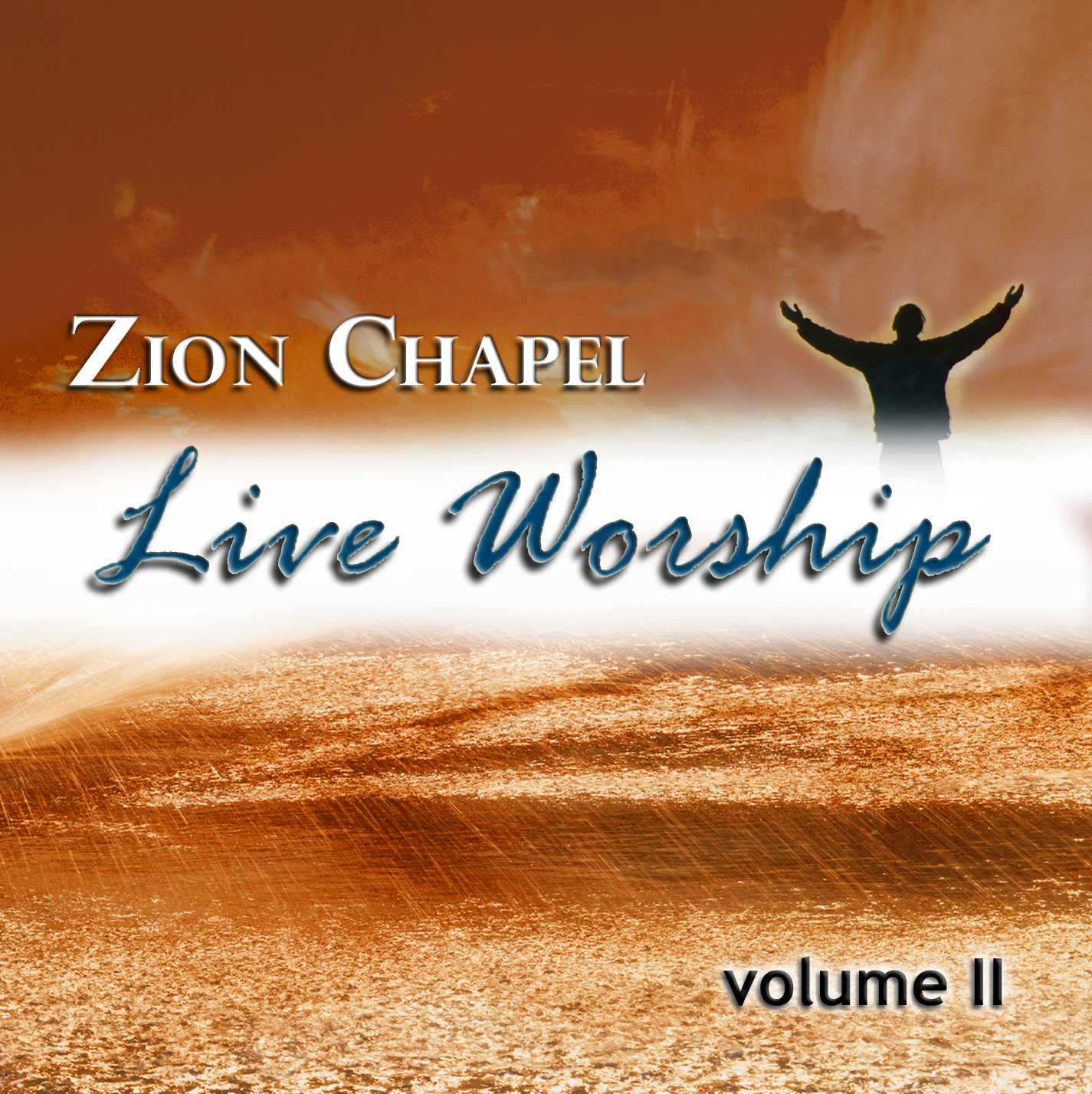 Zion Chapel Live Worship, Volume 2 - CD