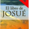 El libro de Josué: Obteniendo nuestra herencia