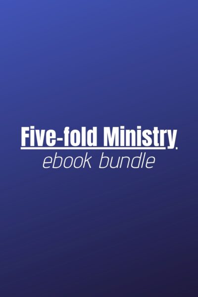 Ebook Bundle - The Five Fold Ministry