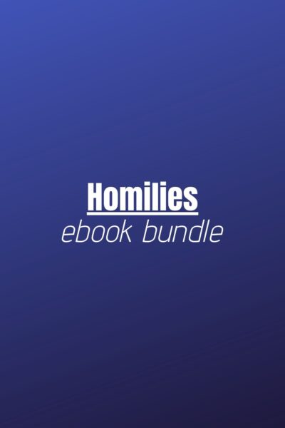Homilies Ebook Bundle - Homilies