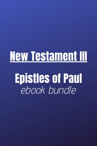 Ebook Bundle - New Testament 3: Epistles of Paul