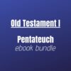 OT1 Pentateuch Ebook Bundle - Old Testament 1: Pentateuch