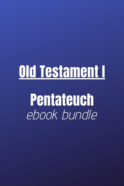 Ebook Bundle - Old Testament 1: Pentateuch