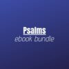 Ebook Bundle - Psalms