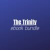 Trinity Ebook Bundle - The Trinity: Father, Son, and Holy Spirit