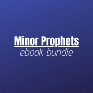 Ebook Bundle - Minor Prophets