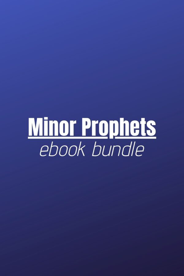 Minor Prophets Ebook Bundle - Minor Prophets