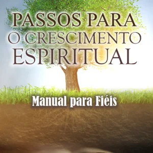 Passos para o crescimento espiritual